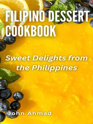 cover image of Filipino Dessert Cookbook